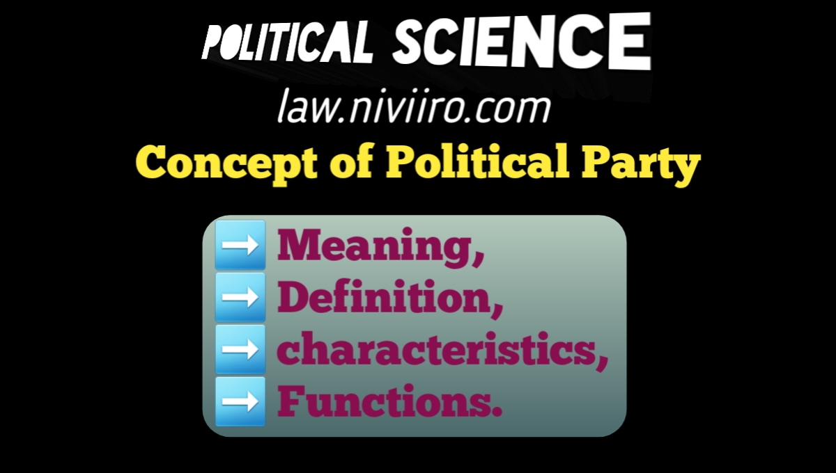 Meaning-Definitions-Characteristics-Functions-of-Political-Party