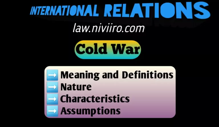Cold War – Definitions | Nature | Characteristics