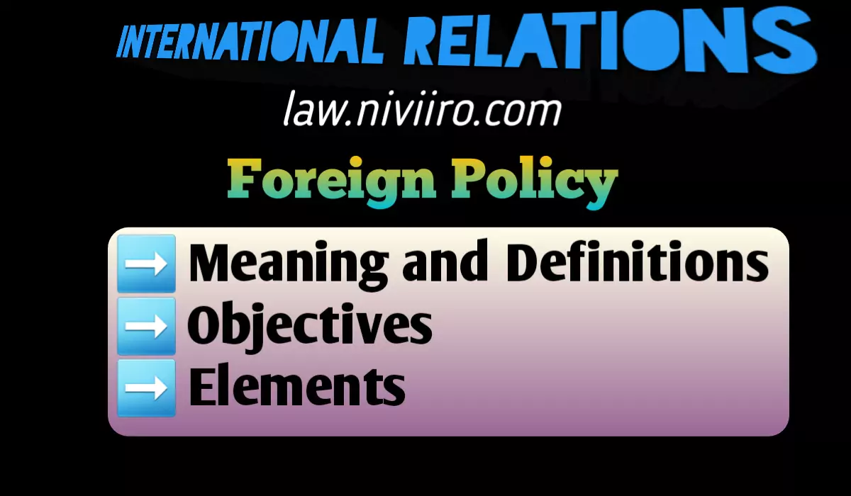 Foreign-Policy-Definition’s-Objectives-Elements