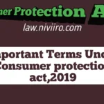 Important Terms under Consumer Protection Act, 2019