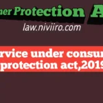 Service Under Consumer Protection act, 2019