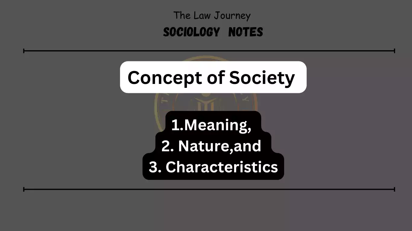 concept-of-Society -Meaning,-Nature-and-Characteristics
