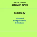 Sociology – historical Development and definitions